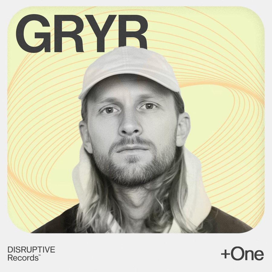 GRYR, Disruptive Records +One